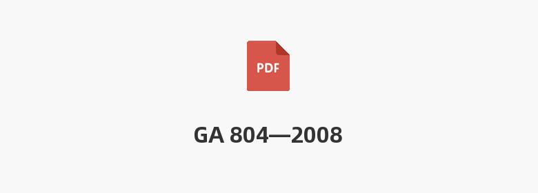 GA 804—2008